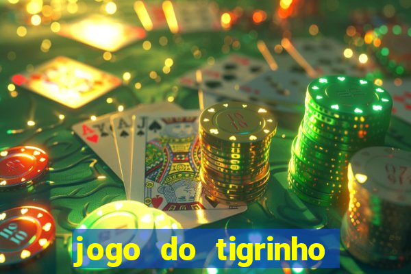 jogo do tigrinho casa chinesa